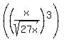 %28%28x%2Fsqrt%2827x%29%29%5E3%29