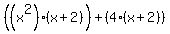 %28%28x%5E2%29%28x%2B2%29%29%2B%284%28x%2B2%29%29