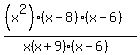 %28%28x%5E2%29%28x-8%29%28x-6%29%29%2F%28x%28x%2B9%29%28x-6%29%29%29