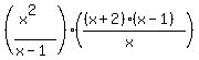 %28%28x%5E2%29%2F%28x-1%29%29%28%28%28x%2B2%29%28x-1%29%29%2F%28x%29%29