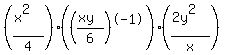 %28%28x%5E2%29%2F4%29%28%28%28xy%29%2F6%29%5E-1%29%28%282y%5E2%29%2Fx%29