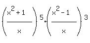 %28%28x%5E2%2B1%29%2Fx%5E%22%22%29%5E5%28%28x%5E2-1%29%2Fx%5E%22%22%29%5E3