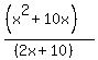 %28%28x%5E2%2B10x%29%29%2F%28%282x%2B10%29%29