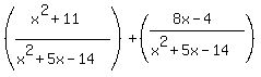 %28%28x%5E2%2B11%29%2F%28x%5E2%2B5x-14%29%29%2B%28%288x-4%29%2F%28x%5E2%2B5x-14%29%29