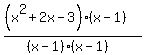 %28%28x%5E2%2B2x-3%29%28x-1%29%29%2F%28%28x-1%29%28x-1%29%29
