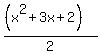 %28%28x%5E2%2B3x%2B2%29%29%2F2