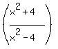 %28%28x%5E2%2B4%29%2F%28x%5E2-4%29%29