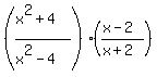 \"%28%28x%5E2%2B4%29%2F%28x%5E2-4%29%29%28%28x-2%29%2F%28x%2B2%29%29\"