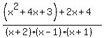 %28%28x%5E2%2B4x%2B3%29+%2B+2x%2B4%29%2F%28%28x%2B2%29%28x-1%29%28x%2B1%29%29