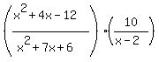 %28%28x%5E2%2B4x-12%29%2F%28x%5E2%2B7x%2B6%29%29%2A%2810%2F%28x-2%29%29
