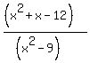 %28%28x%5E2%2Bx-12%29%29%2F%28%28x%5E2-9%29%29