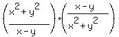 %28%28x%5E2%2By%5E2%29%2F%28x-y%29%29%28%28x-y%29%2F%28x%5E2%2By%5E2%29%29