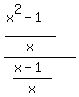 %28%28x%5E2-1%29%2Fx%29%2F%28%28+x-1%29%2Fx%29