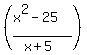 %28%28x%5E2-25%29%2F%28x%2B5%29%29