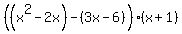 %28%28x%5E2-2x%29-%283x-6%29%29%28x%2B1%29