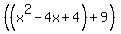 %28%28x%5E2-4x%2B+4%29%2B9%29