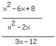 %28%28x%5E2-6x%2B8%29%2F%28x%5E2-2x%29%29%2F%283x-12%29