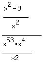 %28%28x%5E2-9%29%2Fx%5E2%29%2F%28%28x%5E53%2Ax%5E4%29%2F%28x2%29%29