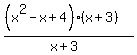 %28%28x%5E2-x%2B4%29%28x%2B3%29%29%2F%28x%2B3%29