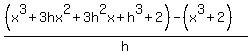 %28%28x%5E3+%2B+3hx%5E2+%2B+3h%5E2x+%2B+h%5E3+%2B+2%29-%28x%5E3%2B2%29%29%2Fh