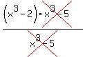 %28%28x%5E3-2%29cross%28x%5E3-5%29%29%2Fcross%28x%5E3-5%29