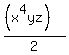 %28%28x%5E4yz%29%29+%2F+2