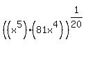 %28%28x%5E5%29%2A%2881x%5E4%29%29%5E%281%2F20%29%5E%22%22