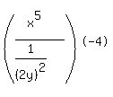 %28%28x%5E5%29%2F%281%2F%282y%29%5E2%29%29%5E-4