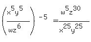 %28%28x%5E5y%5E5%29%2F%28wz%5E6%29%29%5E%28-5%29=%28w%5E5z%5E30%29%2F%28x%5E25y%5E25%29