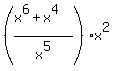 %28%28x%5E6+%2B+x%5E4%29%2Fx%5E5%29%2Ax%5E2