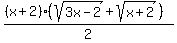 %28%28x+%2B+2%29%28sqrt%283x+-+2%29+%2B+sqrt%28x+%2B+2%29%29%29%2F2