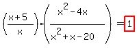 %28%28x+%2B+5%29%2Fx%29+%2A+%28%28x%5E2+-+4x%29%2F%28x%5E2+%2B+x+-+20%29%29=highlight%281%29
