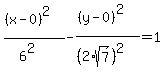 %28%28x-0%29%5E2%29%2F%286%5E2%29-%28%28y-0%29%5E2%29%2F%28%282%2Asqrt%287%29%29%5E2%29=1
