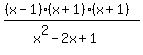 %28%28x-1%29%28x%2B1%29%28x%2B1%29%29%2F%28x%5E2-2x%2B1%29