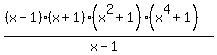 %28%28x-1%29%28x%2B1%29%28x%5E2%2B1%29%28x%5E4%2B1%29%29%2F%28x+-+1%29