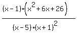 %28%28x-1%29%28x%5E2%2B6x%2B26%29%29%2F%28%28x-5%29%28x%2B1%29%5E2%29