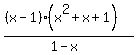 %28%28x-1%29%28x%5E2%2Bx%2B1%29%29%2F%281-x%29