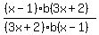 %28%28x-1%29%2Ab%283x%2B2%29%29%2F%28%283x%2B2%29%2Ab%28x-1%29%29