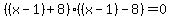 %28%28x-1%29%2B8%29%28%28x-1%29-8%29=0