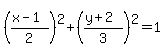 %28%28x-1%29%2F2%29%5E2%2B%28%28y%2B2%29%2F3%29%5E2=1
