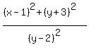 %28%28x-1%29%5E2%2B%28y%2B3%29%5E2%29%2F%28y-2%29%5E2