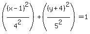 %28%28x-1%29%5E2%2F4%5E2%29+%2B+%28%28y%2B4%29%5E2%2F5%5E2%29+=+1