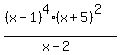 %28%28x-1%29%5E4%2A%28x%2B5%29%5E2%29%2F%28x-2%29
