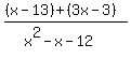 %28%28x-13%29%2B%283x-3%29%29%2F%28x%5E2-x-12%29