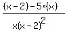 %28%28x-2%29-5%28x%29%29%2F%28x%28x-2%29%5E2%29