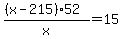 %28%28x-215%29%2A52%29%2Fx=15