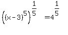 %28%28x-3%29%5E5%29%5E%281%2F5%29=4%5E%281%2F5%29