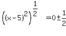 %28%28x-5%29%5E2%29%5E%281%2F2%29=0%2B-+1%2F2