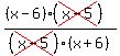 %28%28x-6%29%28cross%28x-5%29%29%29%2F%28cross%28x-5%29%29%28x%2B6%29