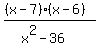 %28%28x-7%29%28x-6%29%29%2F%28x%5E2-36%29